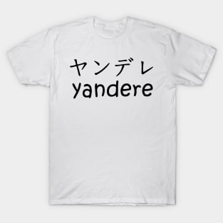 Yandere T-Shirt